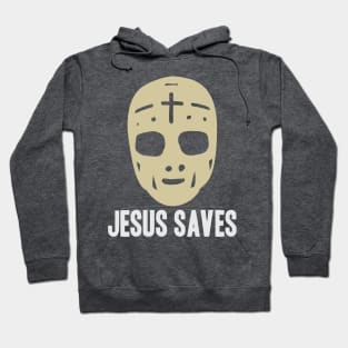 Jesus Saves - Ice Hockey Pun Hoodie